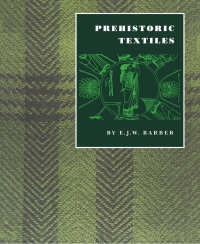 Cover image: Prehistoric Textiles 9780691035970