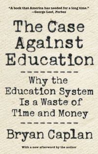 Imagen de portada: The Case against Education 9780691196459