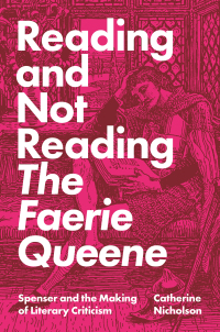 Cover image: Reading and Not Reading The Faerie Queene 9780691176789