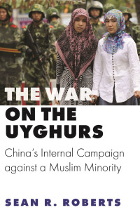 Cover image: The War on the Uyghurs 9780691202181