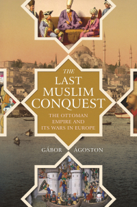 Imagen de portada: The Last Muslim Conquest 9780691159324