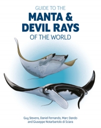 Omslagafbeelding: Guide to the Manta and Devil Rays of the World 9780995567399