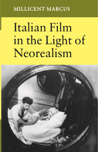 صورة الغلاف: Italian Film in the Light of Neorealism 9780691102085