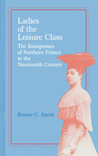 Cover image: Ladies of the Leisure Class 9780691101217