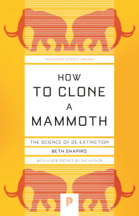 表紙画像: How to Clone a Mammoth 9780691209005