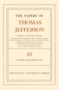 Cover image: The Papers of Thomas Jefferson, Volume 45 9780691203652