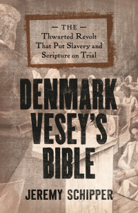 Cover image: Denmark Vesey's Bible 9780691192864