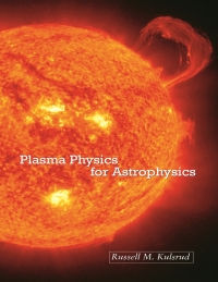 Immagine di copertina: Plasma Physics for Astrophysics 9780691120737