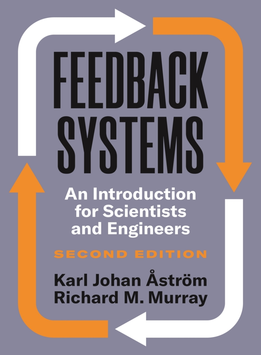 Feedback Systems An Introduction for Scientists and Engineers, Second Edition