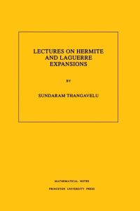Immagine di copertina: Lectures on Hermite and Laguerre Expansions. (MN-42), Volume 42 9780691000480