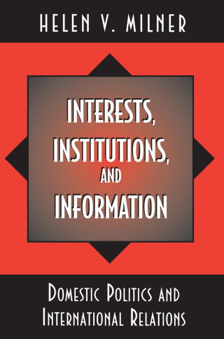 صورة الغلاف: Interests, Institutions, and Information 9780691011769