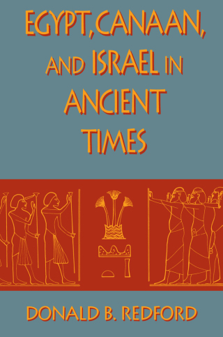 Cover image: Egypt, Canaan, and Israel in Ancient Times 9780691036069