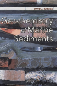 表紙画像: Geochemistry of Marine Sediments 9780691095066