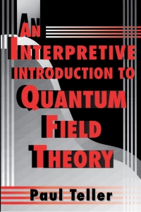 Cover image: An Interpretive Introduction to Quantum Field Theory 9780691016276