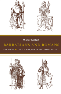 Cover image: Barbarians and Romans, A.D. 418-584 9780691053035