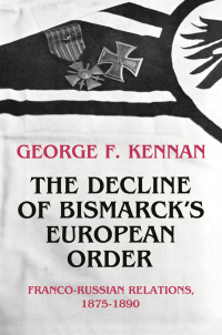 Titelbild: The Decline of Bismarck's European Order 9780691007847