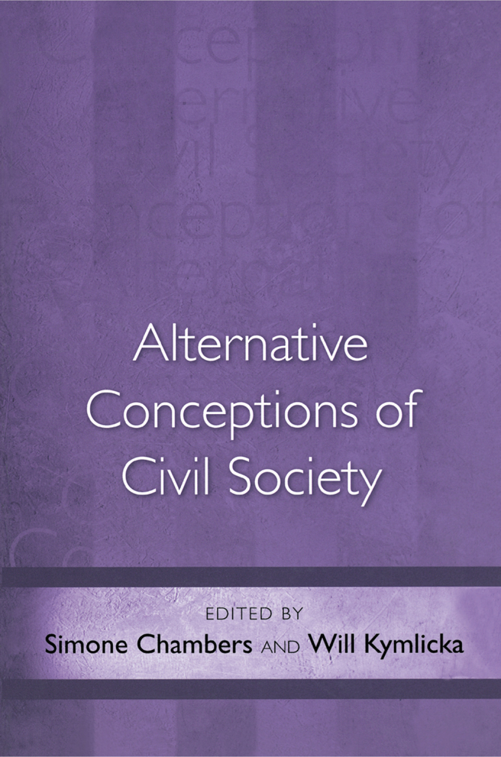 Alternative Conceptions of Civil Society 1st Edition