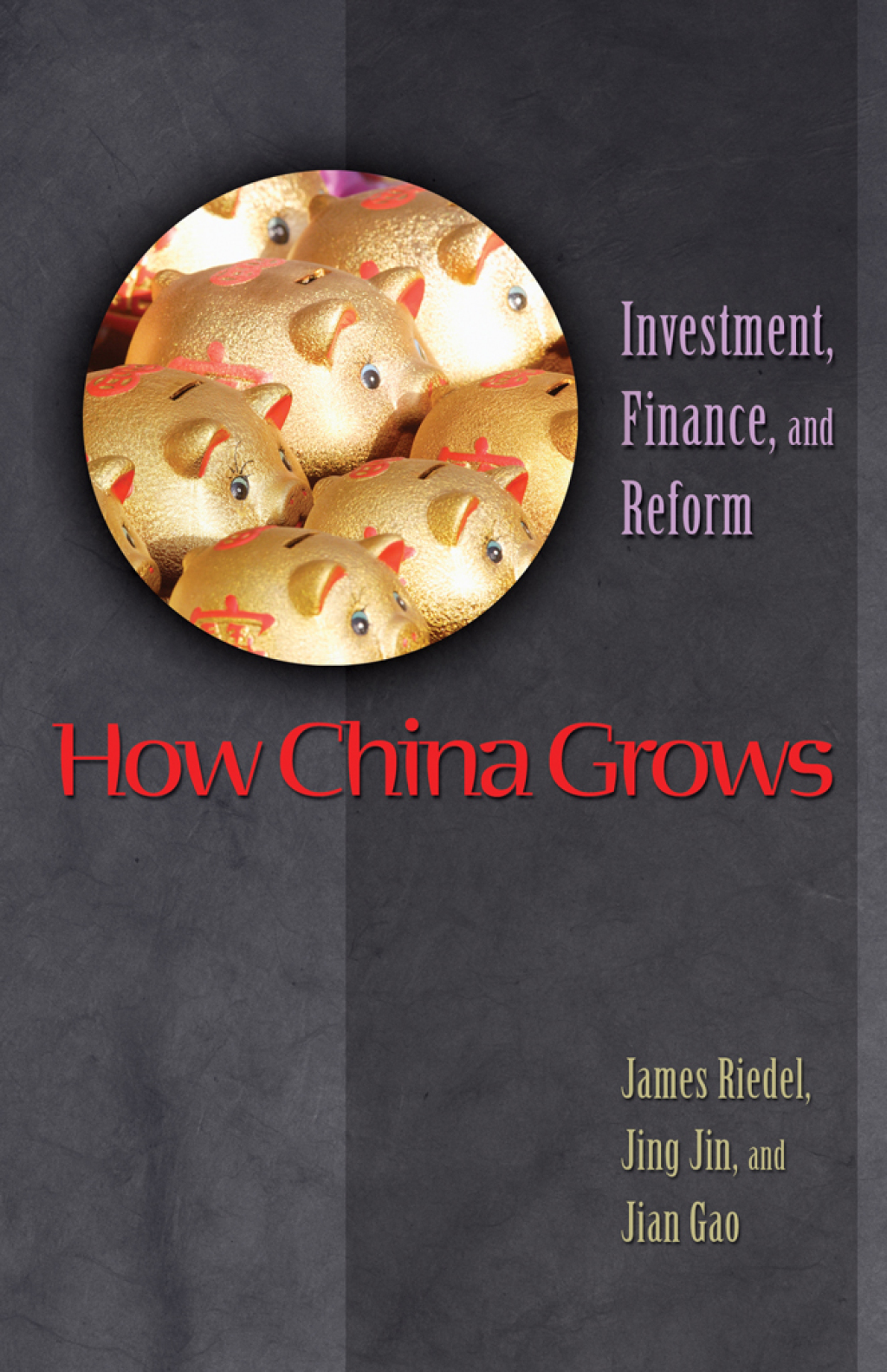 How China Grows Investment, Finance, and Reform