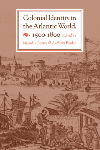 Imagen de portada: Colonial Identity in the Atlantic World, 1500-1800 1st edition 9780691008400