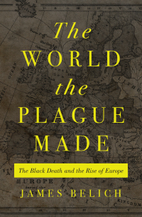 Cover image: The World the Plague Made 9780691219165