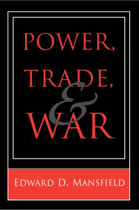 Cover image: Power, Trade, and War 9780691044828