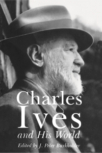 Cover image: Charles Ives and His World 9780691011639