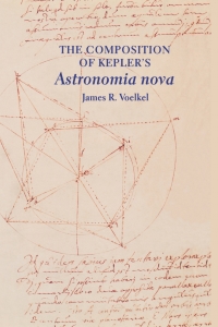 Cover image: The Composition of Kepler's Astronomia nova 9780691007380