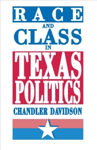 表紙画像: Race and Class in Texas Politics 9780691078618