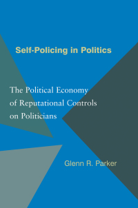 Cover image: Self-Policing in Politics 9780691117393