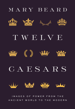 Cover image: Twelve Caesars 9780691225876