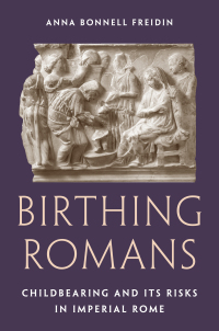 Cover image: Birthing Romans 9780691226279