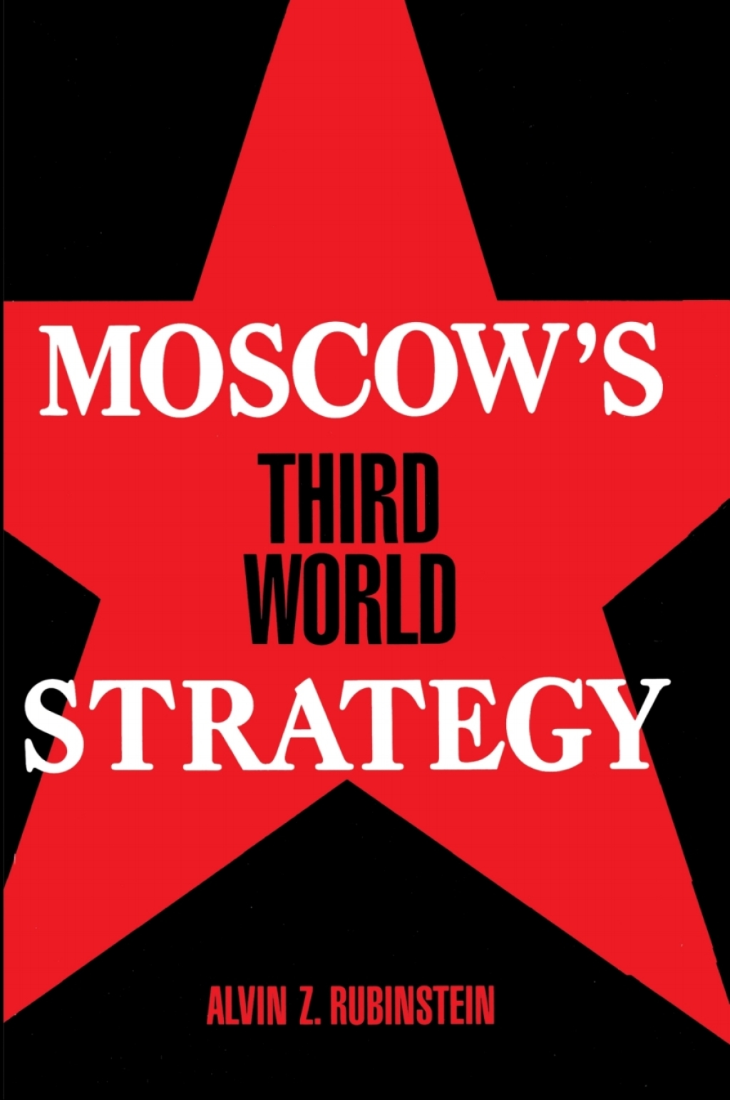 Moscow’s Third World Strategy