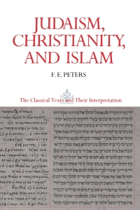 Imagen de portada: Judaism, Christianity, and Islam: The Classical Texts and Their Interpretation, Volume II 9780691020549