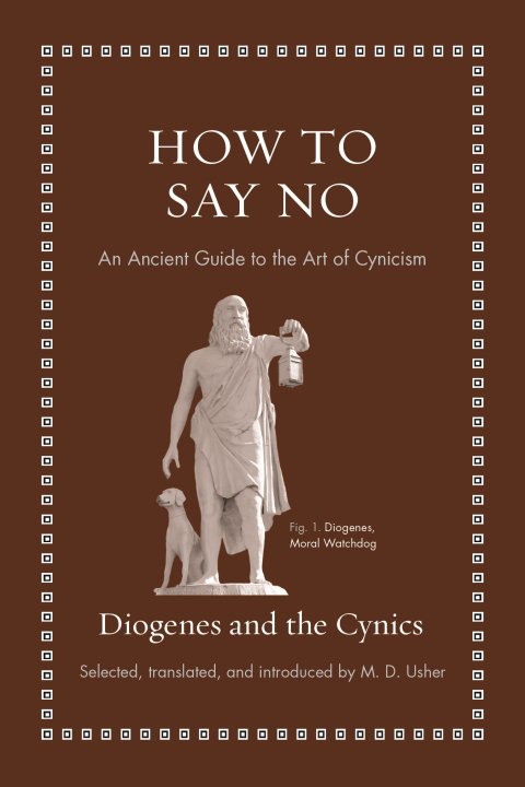 How to Say No : An Ancient Guide to the Art of Cynicism - FULL INSTANT DOWNLOAD | PDF DOCX EPUB