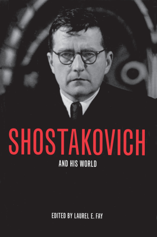 Titelbild: Shostakovich and His World 9780691120690