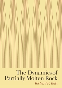Omslagafbeelding: The Dynamics of Partially Molten Rock 9780691176567