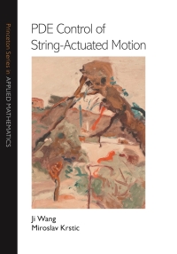 Cover image: PDE Control of String-Actuated Motion 9780691233482