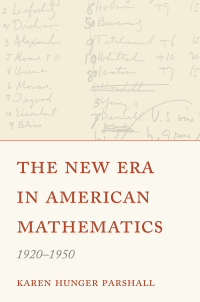 表紙画像: The New Era in American Mathematics, 1920–1950 9780691235240