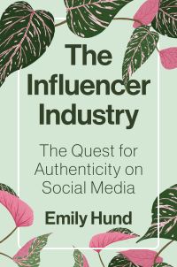 Omslagafbeelding: The Influencer Industry 9780691234083