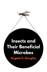 Cover image: Insects and Their Beneficial Microbes 9780691192406