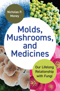 Cover image: Molds, Mushrooms, and Medicines 9780691238722