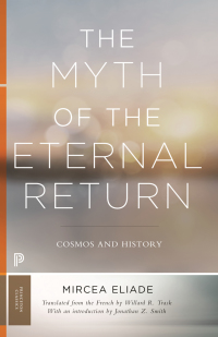 Cover image: The Myth of the Eternal Return 9780691182971