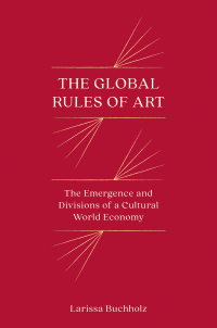 Cover image: The Global Rules of Art 9780691172026