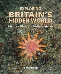 Omslagafbeelding: Exploring Britain's Hidden World 9780995567344