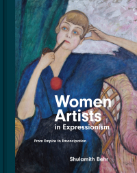 Cover image: Women Artists in Expressionism 9780691044620