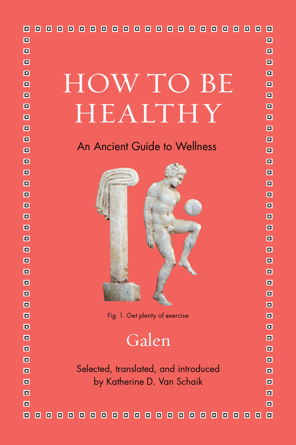 How to Be Healthy An Ancient Guide to Wellness
