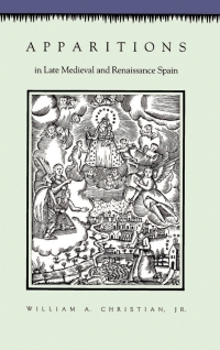 Cover image: Apparitions in Late Medieval and Renaissance Spain 9780691053264