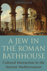 Cover image: A Jew in the Roman Bathhouse 9780691243436