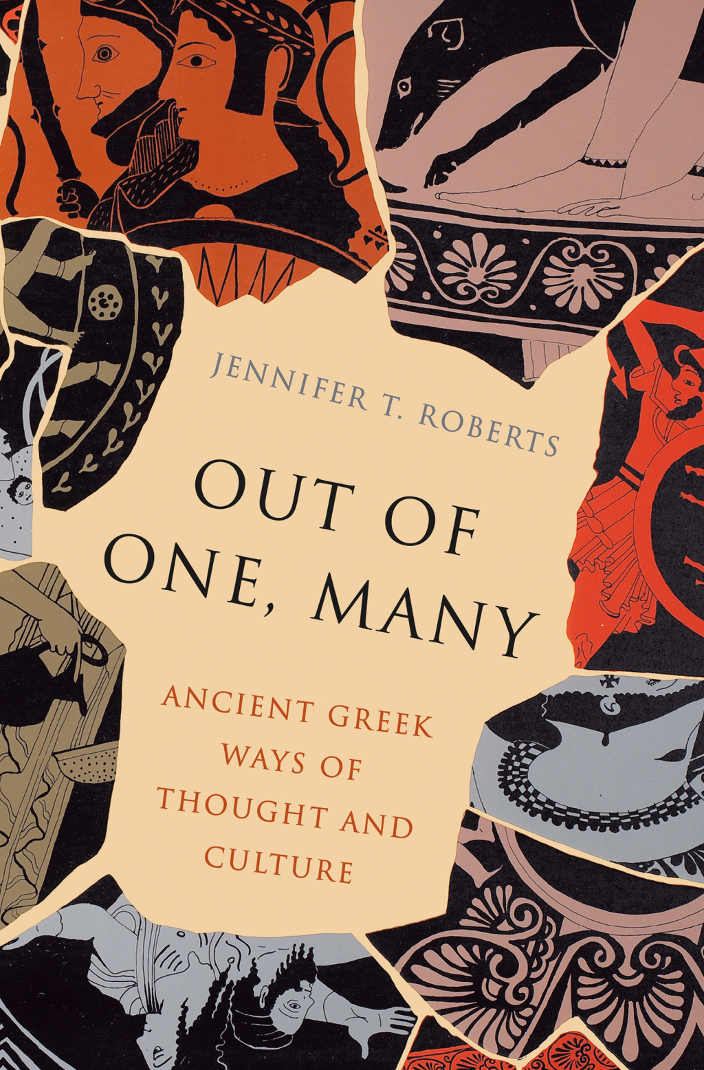 Out of One, Many Ancient Greek Ways of Thought and Culture