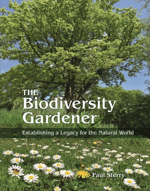 The Biodiversity Gardener: Establishing a Legacy for the Natural World - FULL INSTANT DOWNLOAD | PDF DOCX EPUB